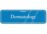 Dermatology Showcase Hospital Sign