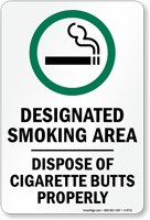 Designated Smoking Area, Dispose Cigarette Butts Properly Sign