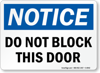 Notice Block This Door Sign