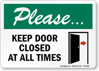 Keep Door Closed At All Times Please Sign