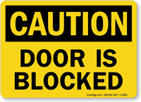Door Is Blocked OSHA Caution Sign