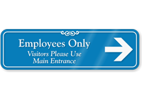 Employees Only Visitors Use Main Entrance ShowCase Sign