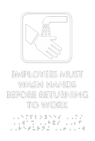 Employees Must Wash Hands Braille Door Sign