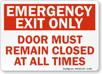 Emergency Exit Door Must Remain Closed Sign