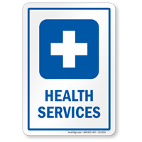 Health Services Medical Facility Sign with First-Aid Symbol