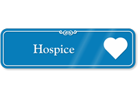 Hospice Hospital Showcase Sign