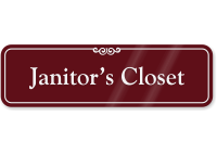 Janitor's Closet ShowCase Wall Sign