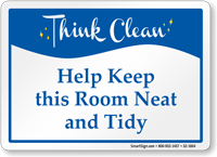 Help Keep This Room Neat And Tidy Sign
