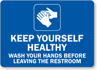 Keep Yourself Healthy Hand Washing Sign