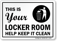 This Is Your Locker Room Keep Clean Sign