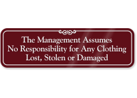 Management Not Responsible for Lost, Stolen Clothing Sign