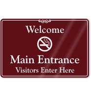 Main Entrance, Visitor Enter Here No Smoking Sign