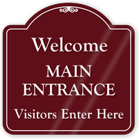 Welcome Main Entrance ShowCase Sign
