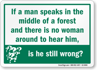 If A Man Speaks In Forest Sign