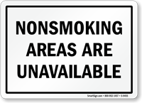 NONSMOKING AREAS ARE UNAVAILABLE