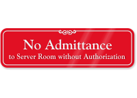 No Admittance To Server Room ShowCase Wall Sign