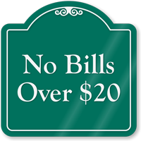No Bills Signature Style Showcase Sign
