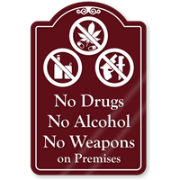 No Drugs No Alcohol On Premises ShowCase Sign