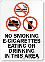 No Smoking E-Cigarettes Eating Or Drinking Area Sign