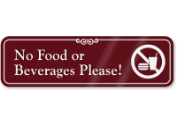 No Food Or Beverages with Graphic ShowCase™ Sign