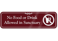 No Food Or Drink Allowed In Sanctuary Sign