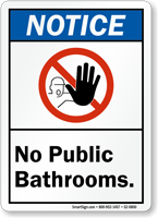 No Public Bathrooms Notice Sign