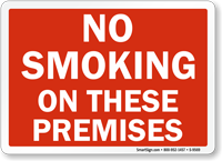No Smoking On These Premises Sign