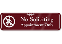 No Soliciting Appointment Only with Graphic ShowCase™ Sign