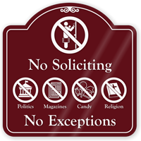 No Soliciting No Exceptions ShowCase Sign