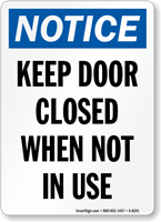 Notice Keep Door Closed Sign