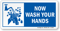 Now Wash Your Hands Sign