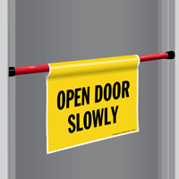 Open Door Slowly Barricade Sign