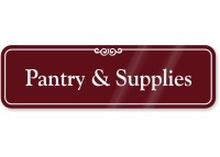 Pantry and Supplies Showcase Wall Sign