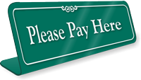 Pay Here Showcase Desk Sign