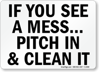 If You See A Mess Sign