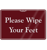 Please Wipe Your Feet ShowCase Wall Sign