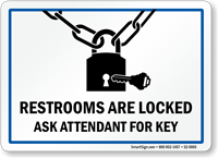 Restrooms Are Locked Ask Attendant For Key Sign