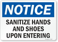 Sanitize Hands and Shoes Upon Entering OSHA Notice Sign