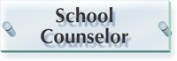 School Counselor ClearBoss Sign