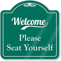 Seat Yourself Signature Style Showcase Sign