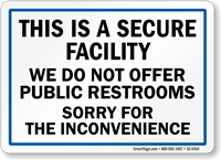 Secure Facility Do Not Offer Public Restrooms Sign