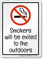 Smokers Will Be Exiled To The Outdoors Sign