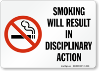 Smoking Will Result In Disciplinary Action Sign