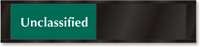 Unclassified/Classified Slider Sign