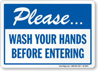Please Wash Hands Before Entering Sign