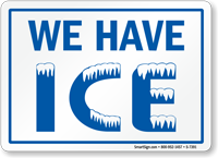 We have ICE General Information Sign
