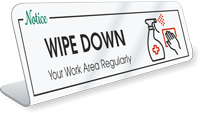 Wipe Down Your Work Area Regularly Desk Sign